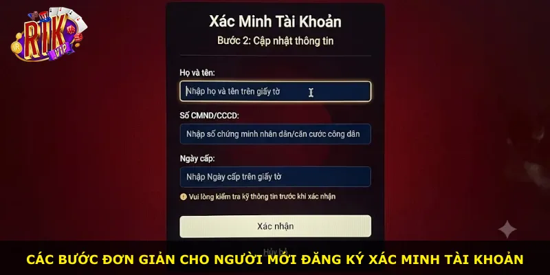 Các bước đơn giản cho người mới đăng ký xác minh tài khoản