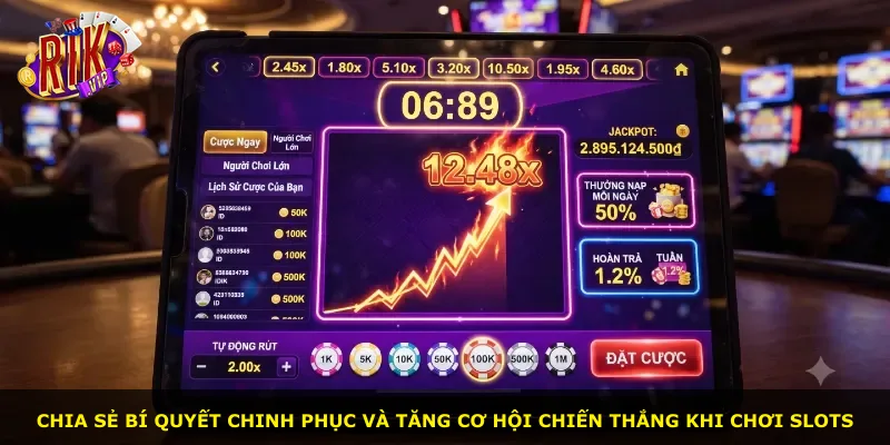 Chia sẻ bí quyết chinh phục và tăng cơ hội chiến thắng khi chơi slots