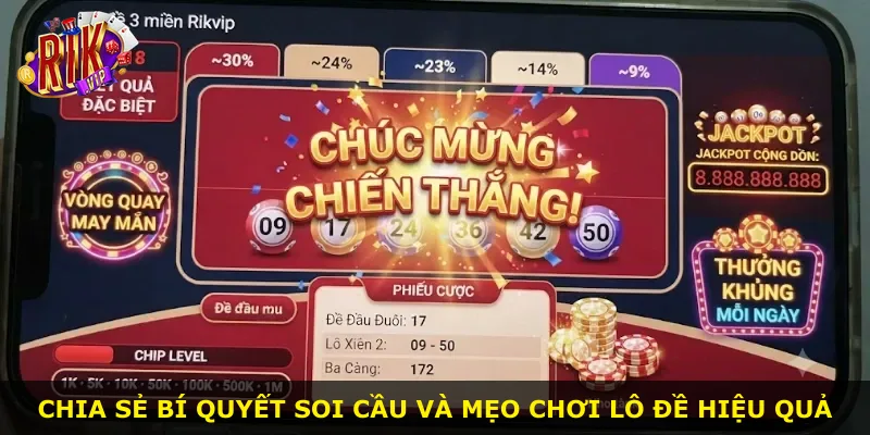 Chia sẻ bí quyết soi cầu và mẹo chơi lô đề hiệu quả