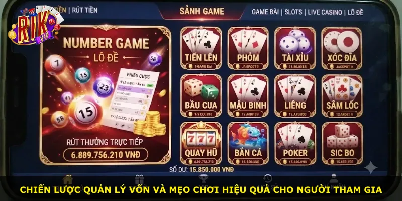 Chiến lược quản lý vốn và mẹo chơi hiệu quả cho người tham gia