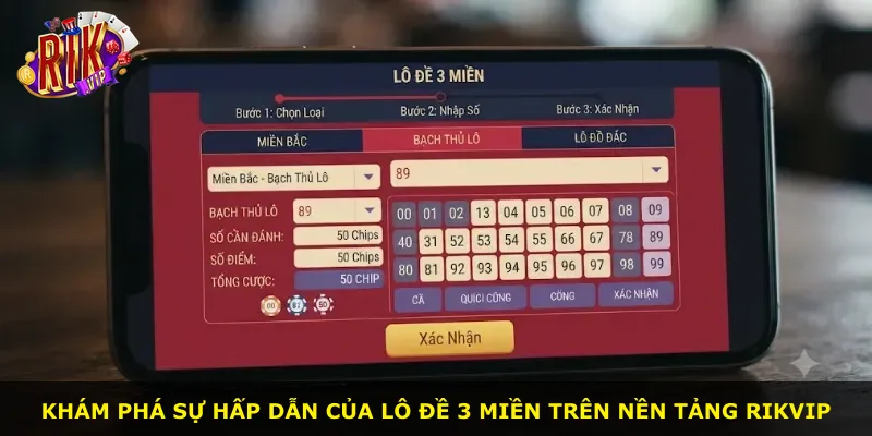 Khám phá sự hấp dẫn của lô đề 3 miền trên nền tảng Rikvip