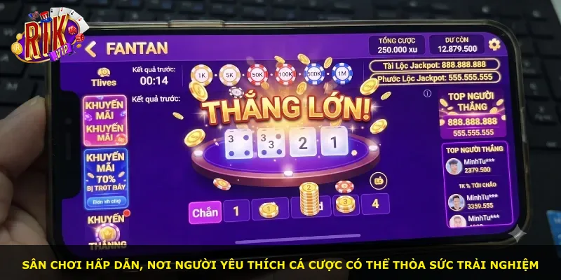 Sân chơi hấp dẫn, nơi người yêu thích cá cược có thể thỏa sức trải nghiệm